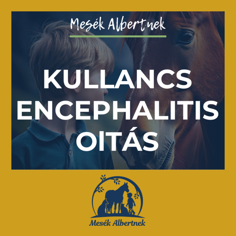 Mesék Albertnek- Kullancs encephalitis oltás