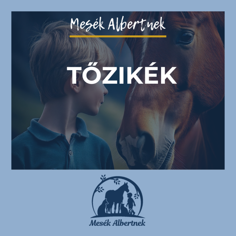 Mesék Albertnek-Tőzikék